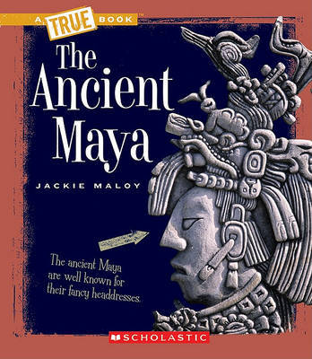The Ancient Maya by Jackie Maloy image