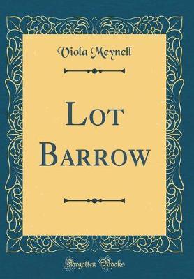 Lot Barrow (Classic Reprint) by Viola Meynell image