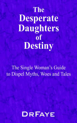 The Desperate Daughters of Destiny by Dr. Faye image