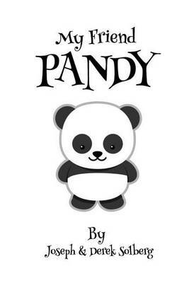 My Friend Pandy on Paperback by Joseph Solberg