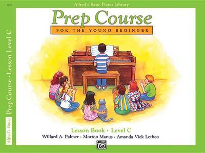 Alfred's Basic Piano Library Prep Course Lesson C by Willard A Palmer