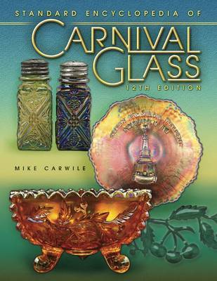 Standard Encylopedia of Carnival Glass by Mike Carwile image