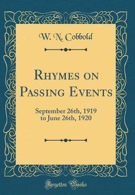 Rhymes on Passing Events by W N Cobbold image