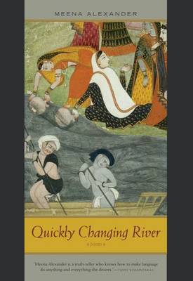 Quickly Changing River by Meena Alexander image