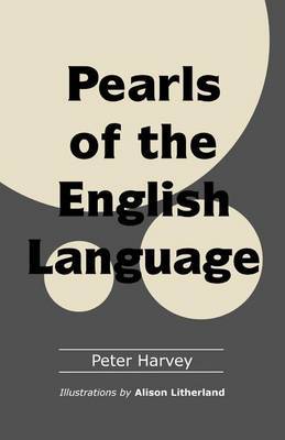 Pearls of the English Language by Peter Harvey image
