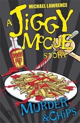 Jiggy McCue: Murder & Chips by Michael Lawrence image