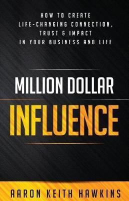 Million Dollar Influence by Aaron Keith Hawkins image