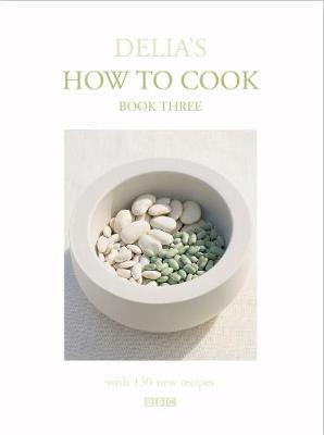 Delia's How To Cook: Book Three by Delia Smith image