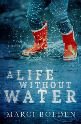 A Life without Water by Marci Bolden image
