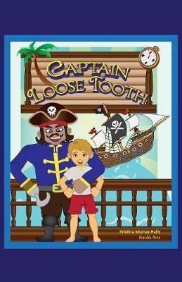 Captain Loose Tooth by Kristina Murray-Hally image