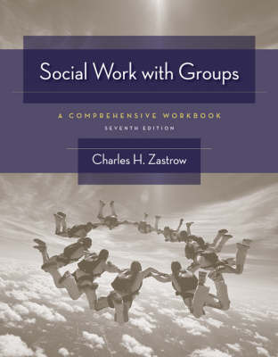 Social Work with Groups: A Comprehensive Workbook by Charles H Zastrow image