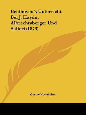 Beethoven's Unterricht Bei J. Haydn, Albrechtsberger Und Salieri (1873) by Gustav Nottebohm image