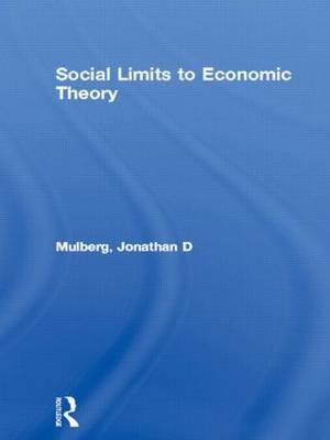 Social Limits to Economic Theory by Jonathan D. Mulberg image