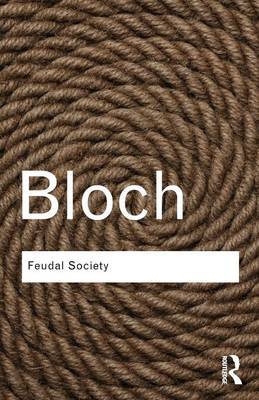 Feudal Society by Marc Bloch image