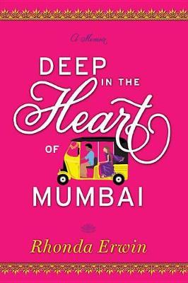 Deep in the Heart of Mumbai by Rhonda Erwin image