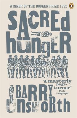 Sacred Hunger by Barry Unsworth