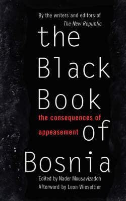 The Black Book Of Bosnia by Nader Mousavizadeh image