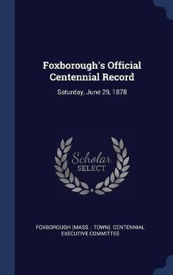 Foxborough's Official Centennial Record image