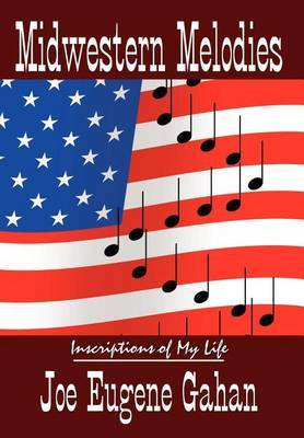 Midwestern Melodies by Joe Eugene Gahan image