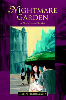 Nightmare Garden: A Novella and Stories by John Herrmann image