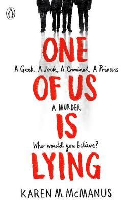 One Of Us Is Lying by Karen M McManus