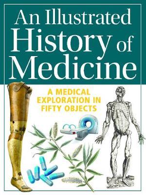 An Illustrated History of Medicine by Gill Paul image