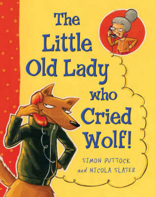 The Little Old Lady Who Cried Wolf by Simon Puttock image