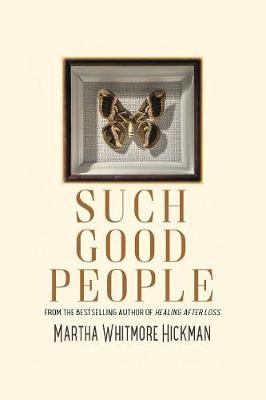 Such Good People by Martha Whitmore Hickman image