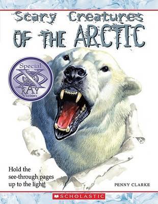 Scary Creatures of the Arctic by Penny Clarke image
