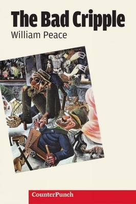 The Bad Cripple on Paperback by William Peace