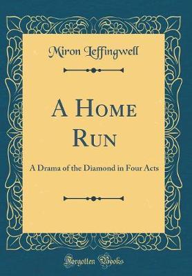 A Home Run by Miron Leffingwell image