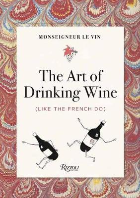 Monseigneur le Vin by Georges Montorgueil image
