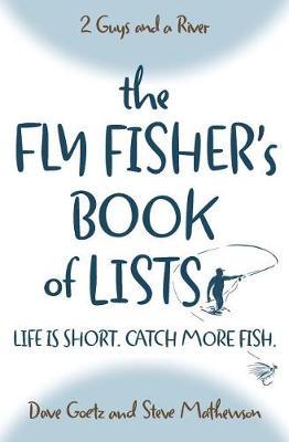 The Fly Fisher's Book of Lists by Dave Goetz image