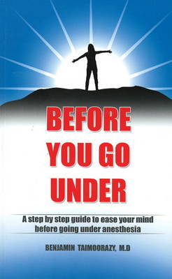 Before You Go Under by Benjamin Taimoorazy