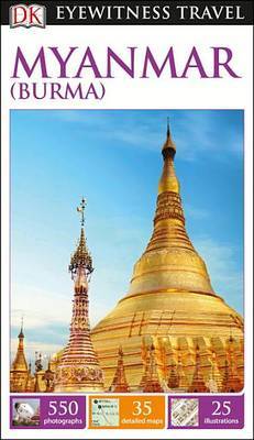 DK Eyewitness Myanmar (Burma) Travel Guide by DK Travel image