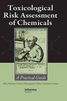 Toxicological Risk Assessment of Chemicals on Hardback by Elsa Nielsen