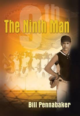 The Ninth Man on Hardback by Bill Pennabaker