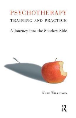 Psychotherapy Training and Practice by Kate Wilkinson image