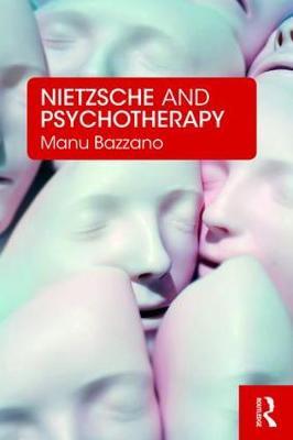 Nietzsche and Psychotherapy by Manu Bazzano image