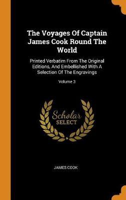 The Voyages of Captain James Cook Round the World on Hardback by Cook