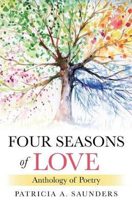 Four Seasons of Love by Patricia A. Saunders image