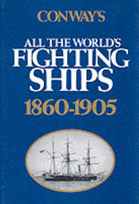 Conway's All the World's Fighting Ships: 1860-1905 image