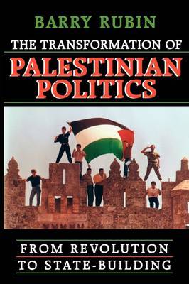The Transformation of Palestinian Politics by Barry Rubin image