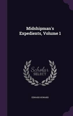 Midshipman's Expedients, Volume 1 image