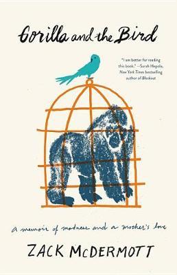 Gorilla and the Bird on Hardback by Zack McDermott