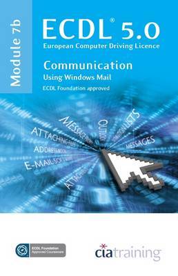 ECDL Syllabus 5.0 Module 7b Communication Using Windows Mail by CIA Training Ltd image