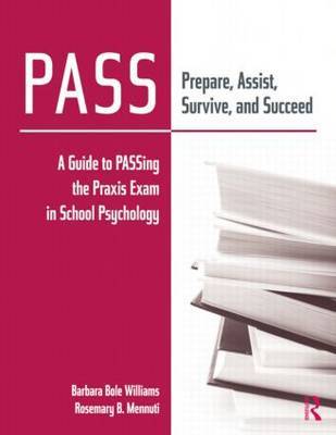 PASS: Prepare, Assist, Survive, and Succeed by Barbara Bole Williams image