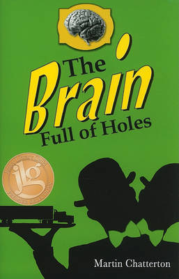 The Brain Full of Holes by Martin Chatterton image