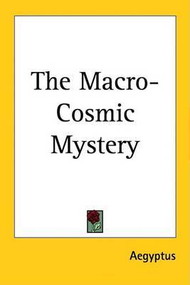 The Macro-Cosmic Mystery by Aegyptus image