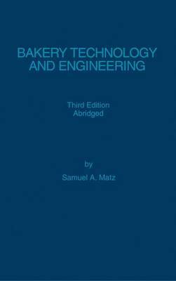 Bakery Technology and Engineering by Samuel A Matz image